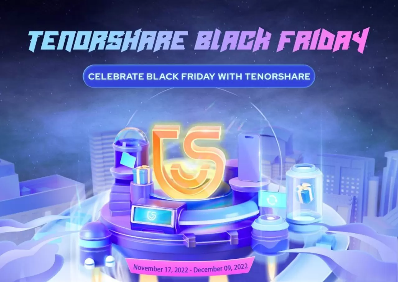 Die Black Friday Deals 2022 von Tenorshare sind jetzt verfügbar