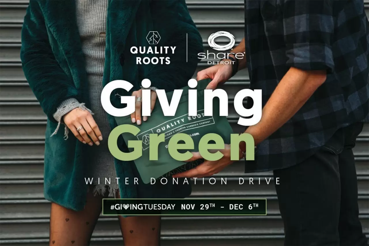 Give back this Giving Tuesday by going to any Quality Roots location and participating in their Giving Green Drive. Those who donate new/unused items needed by Share Detroit will receive $5 off their next purchase at Quality img#1