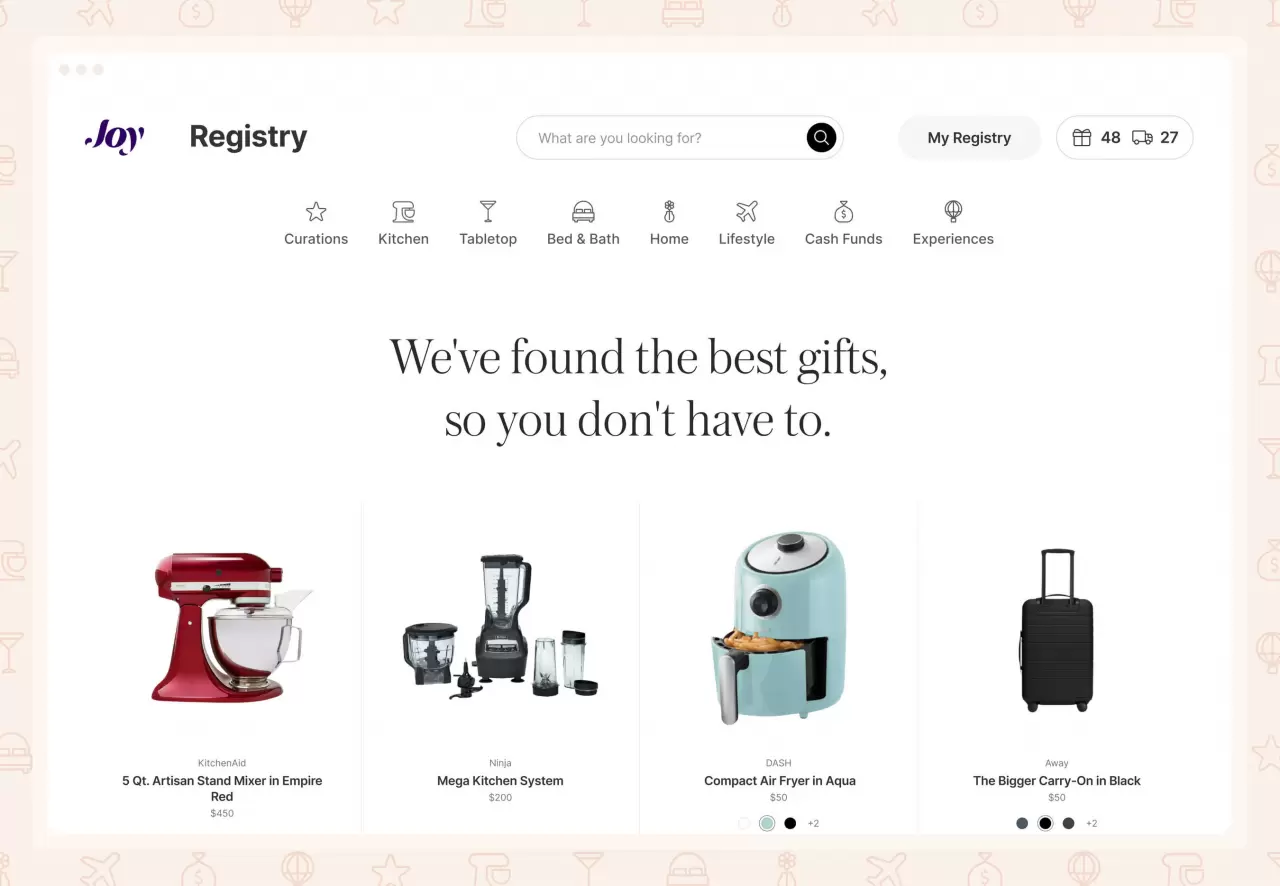 Joy’s All-in-One Registry allows couples to add gifts from Joy’s Shop or anywhere online, cash funds with zero fees, honeymoon experiences, and more to one convenient list for guests to shop. img#2