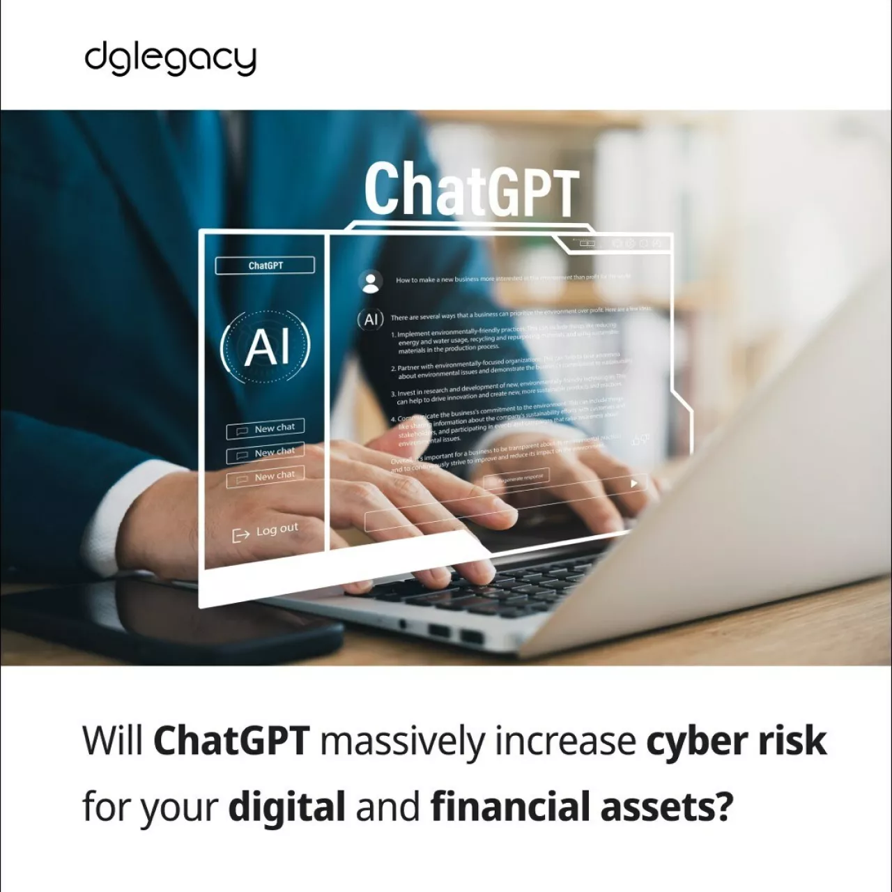 ChatGPT can massively increase the cyber risk for your digital and financial assets