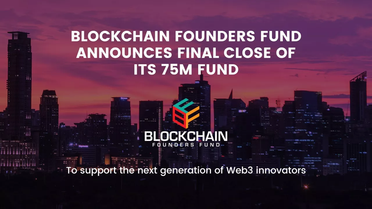 Blockchain Founders Fund Announces Final Close of Its 75M Fund img#1