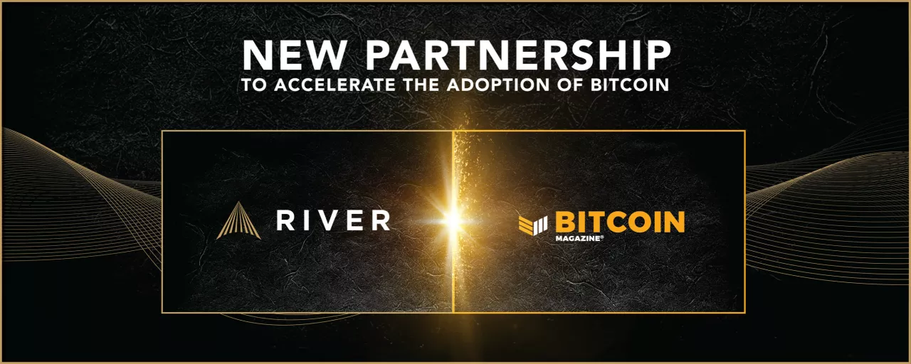 River and Bitcoin Magazine announce a new partnership img#1