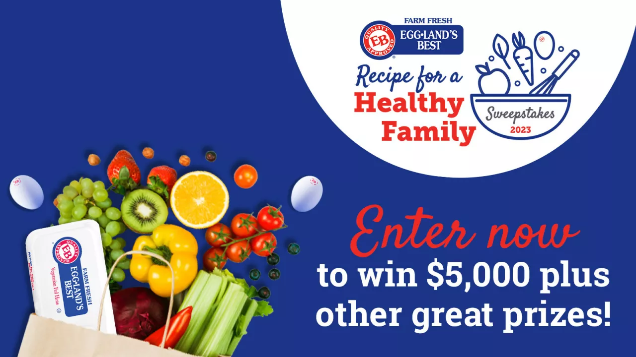 Don't Forget to Enter The Eggland's Best "Recipe for a Healthy Family" Sweepstakes img#1
