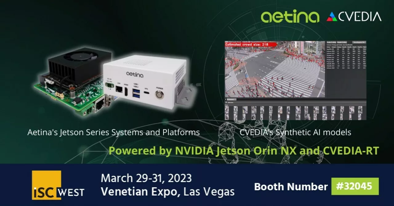 Aetina and CVEDIA Join Forces to Launch Advanced AI Video Analytics Solutions Powered by NVIDIA Jetson Orin System-on Modules at ISC West 2023 img#1