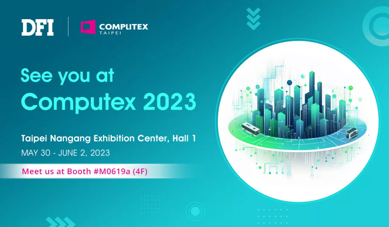 DFI will showcase their smart transportation embedded solutions and launch their new low-power, high-reliability vehicle system with ARM architecture at Computex Taipei 2023. img#1