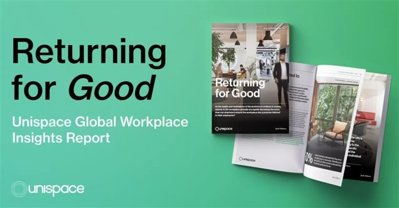 Unispace: "Returning for Good" Global Survey - Do employers understand what workers need from the workplace?